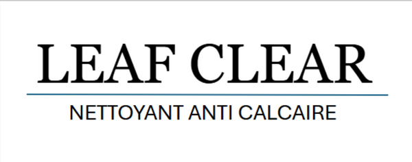 LEAF CLEAR Un produit redoutable pour nettoyer le calcaire dans la salle de bain en quelques secondes